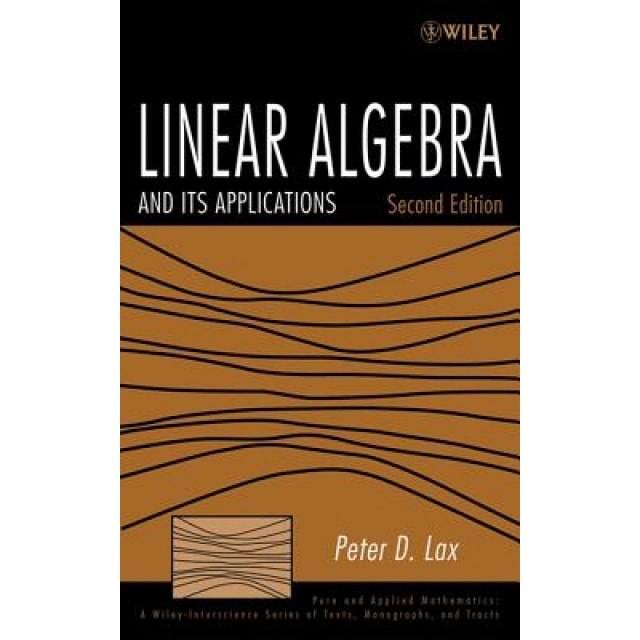 Linear Algebra and Its Applications, Peter D. Lax (Author)