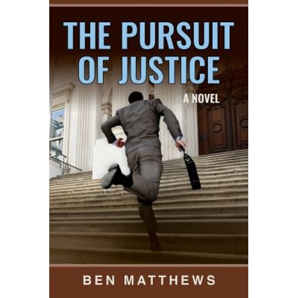 The Pursuit of Justice, Ben Matthews (Author)