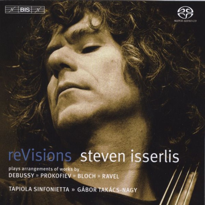 Isserlis & Tapiola & Takacs-Nagy: Steven Isserlis: Revisions [CD]