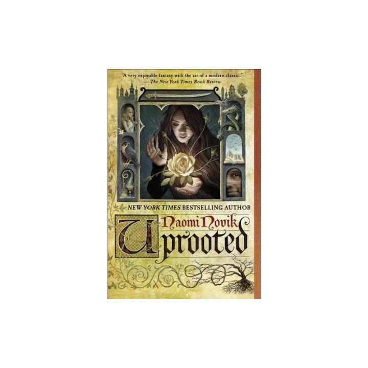 Uprooted, Naomi Novik
