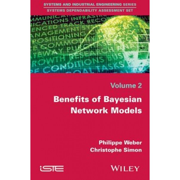 Benefits of Bayesian Network Models, Philippe Weber (Author)