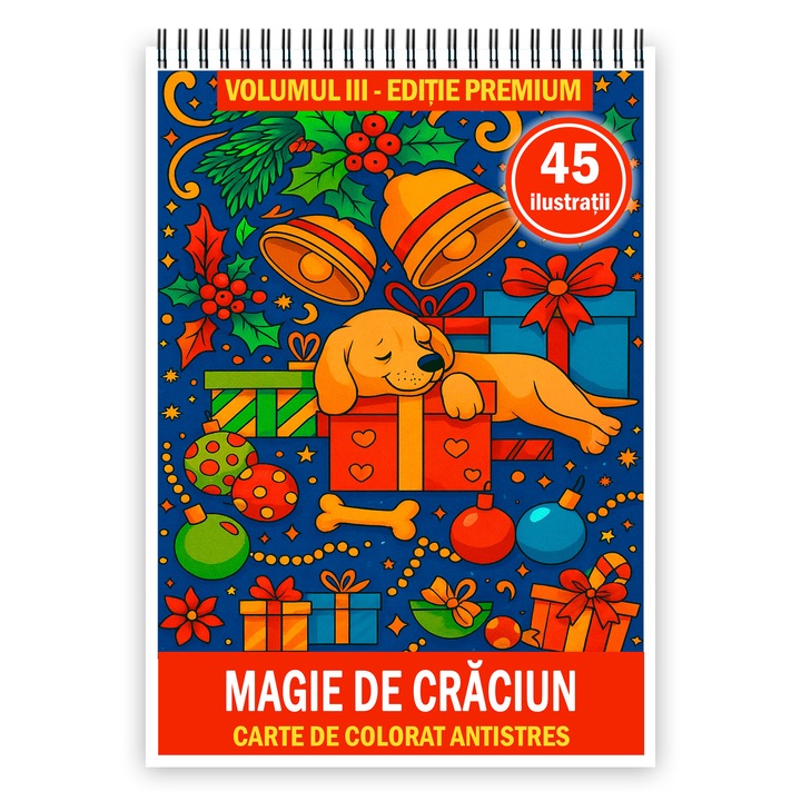 Carte de colorat, 45 de ilustratii Magie de Craciun - Volumul III - Editie Premium, 96 pagini, Format: A4, Editura Cadouri Legendare