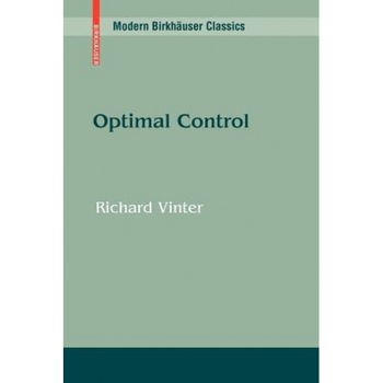 Optimal Control, Richard Vinter (Author) Optimal Control, Richard Vinter (Author)
