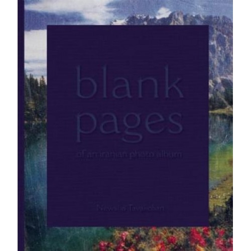 Blank Pages of an Iranian Photo Album, Anahita Ghabaian (Text by (Art/Photo Books))