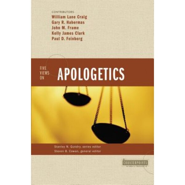 Five Views on Apologetics,