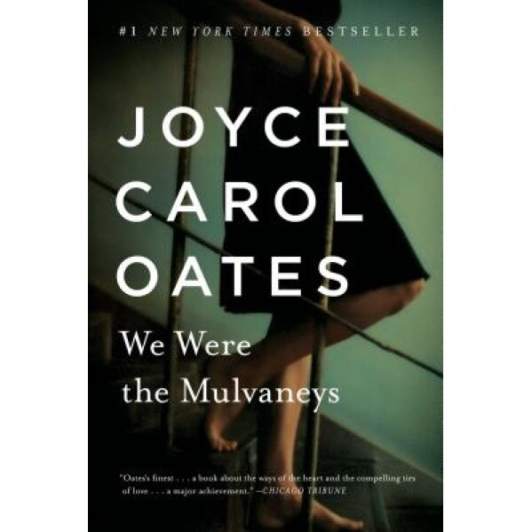 We Were the Mulvaneys, Joyce Carol Oates