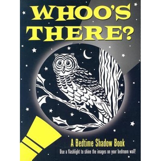 Whoo's There?: A Bedtime Shadow Book, Heather Zschock