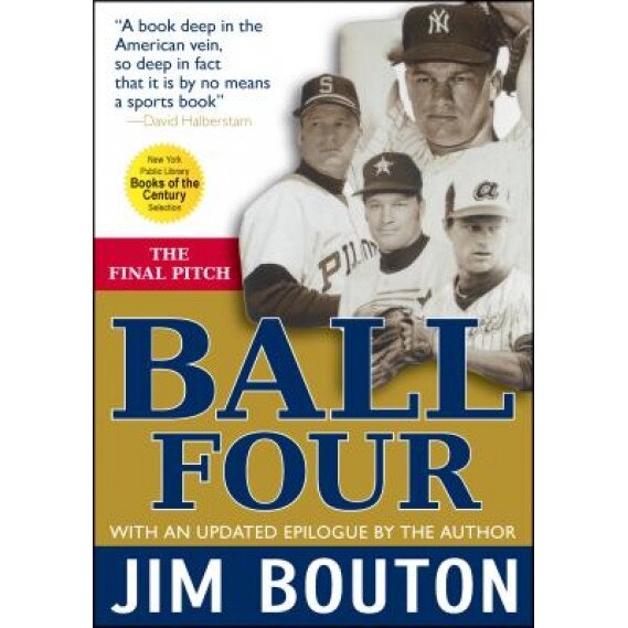 Ball Four: The Final Pitch, Jim Bouton (Author)