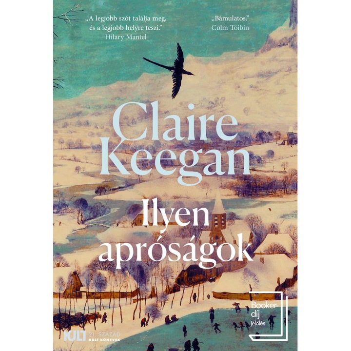 Claire Keegan: Ilyen apróságok