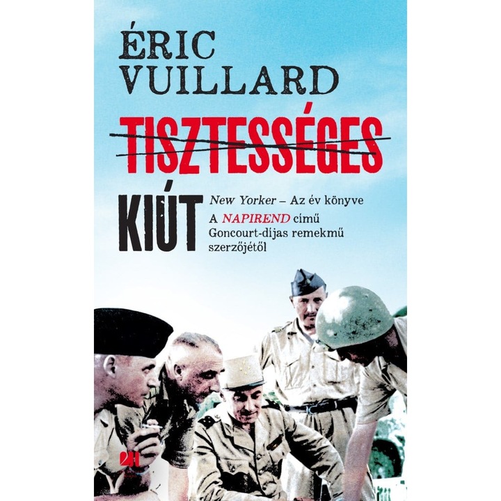 Éric Vuillard: Tisztességes kiút