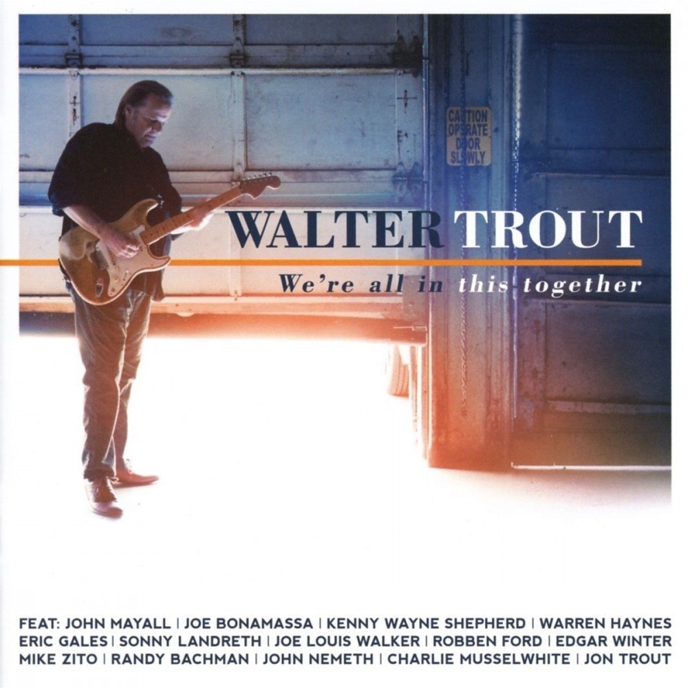 Walter Trout Band - We'Re All In This Together (cd)