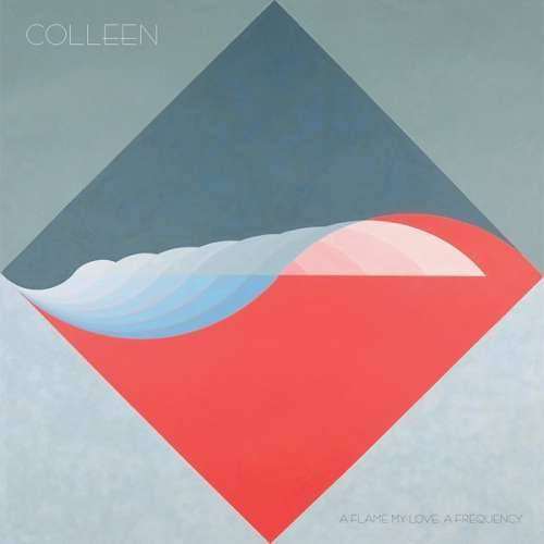 Colleen - A Flame My Love, A.. (CD)