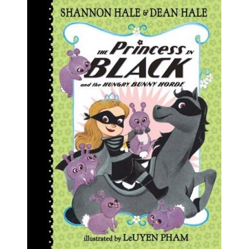 The Princess in Black and the Hungry Bunny Horde, Shannon Hale (Author)