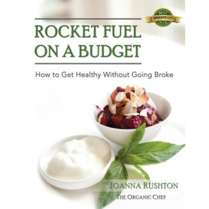 Rocket Fuel on a Budget, Joanna Rushton (Author)