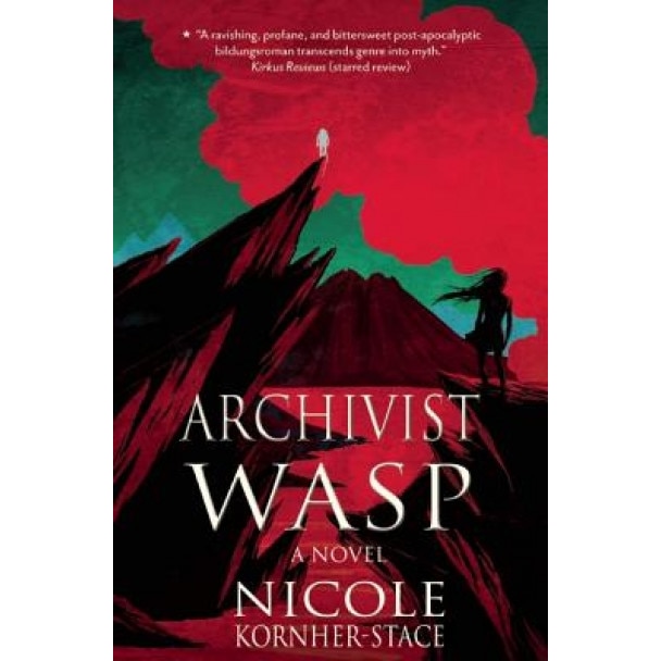 Archivist Wasp, Nicole Kornher-Stace (Author)