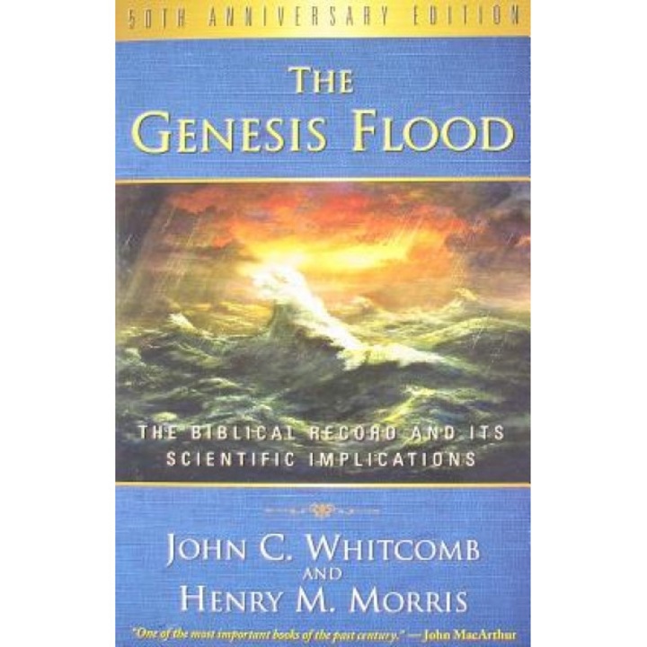 The Genesis Flood: The Biblical Record and Its Scientific Implications, John C. Whitcomb (Author)