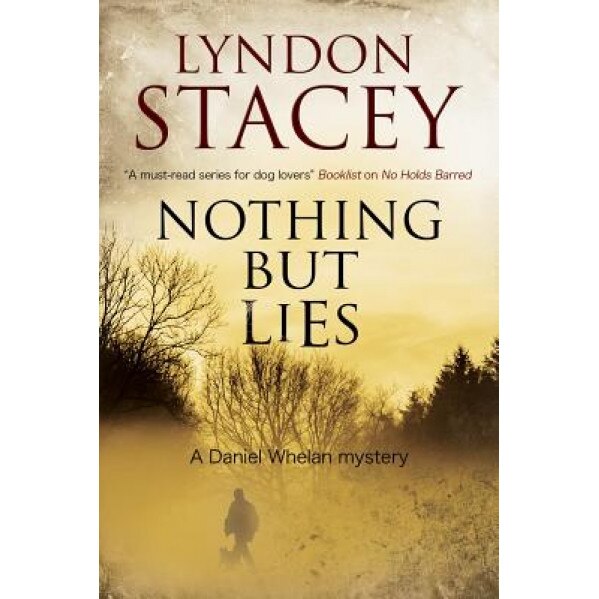 Nothing But Lies, Lyndon Stacey (Author)