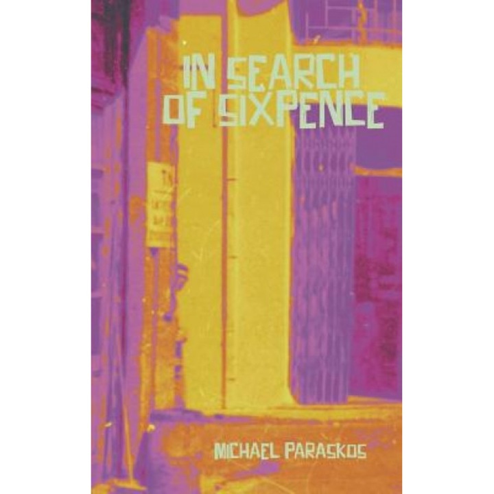 In Search of Sixpence, Michael Paraskos (Author)