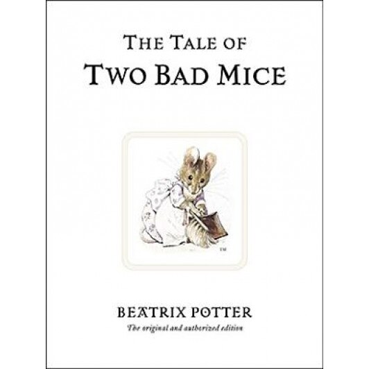 The Tale of Two Bad Mice, Beatrix Potter