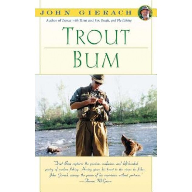 Trout Bum, John Gierach