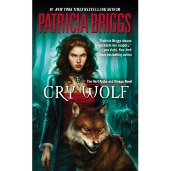 Cry Wolf, Patricia Briggs Cry Wolf, Patricia Briggs