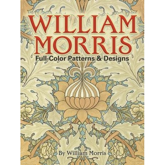 William Morris Full-Color Patterns and Designs, William Morris