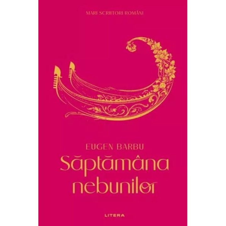 Săptămâna nebunilor, Eugen Barbu, 1968