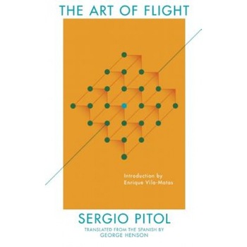 The Art of Flight, Sergio Pitol (Author) The Art of Flight, Sergio Pitol (Author)