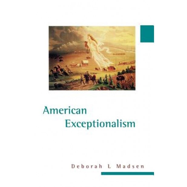 American Exceptionalism, Deborah L. Madsen (Author)