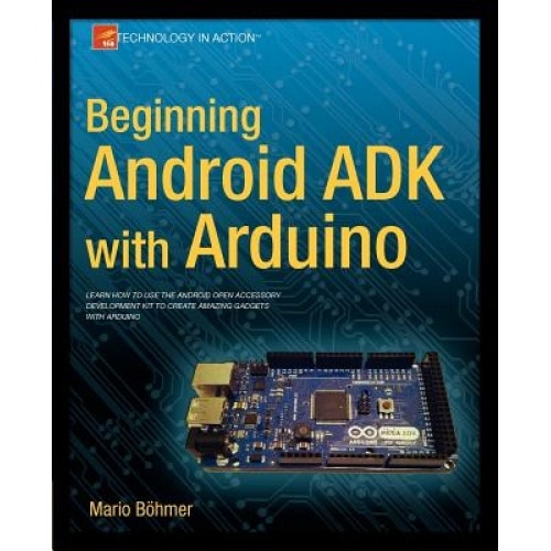 Beginning Android Adk with Arduino, Mario Bohmer (Author)