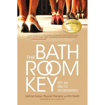 The Bathroom Key: Put an End to Incontinence, Kim Perelli (Author) The Bathroom Key: Put an End to Incontinence, Kim Perelli (Author)