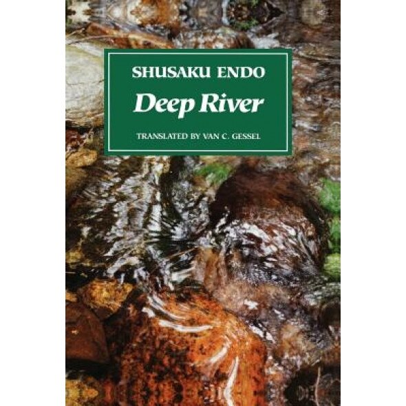 Deep River, Shusaku Endo (Author)