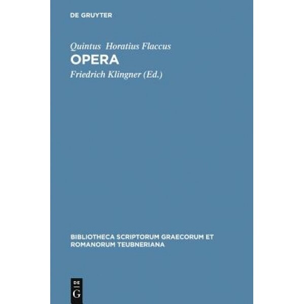 Opera, Quintus Horatius Flaccus (Author)