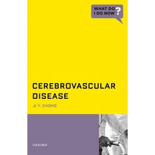 Cerebrovascular Disease, Ji Y. Chong (Author)