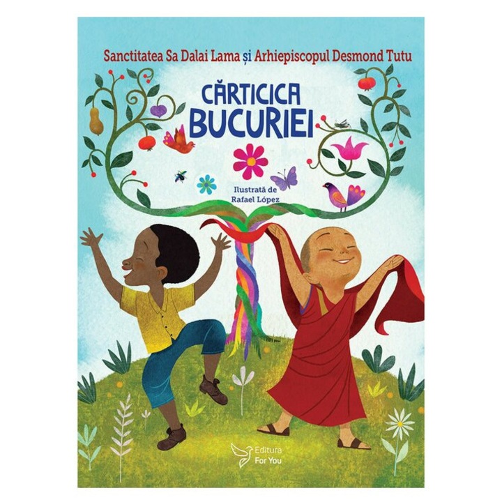 Carticica bucuriei - Sanctitatea Sa Dalai Lama, Arhiepiscopul Desmond Tutu