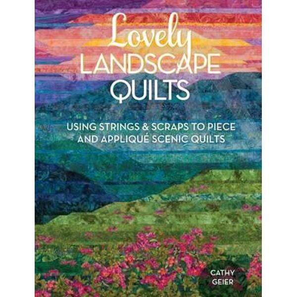 Lovely Landscape Quilts