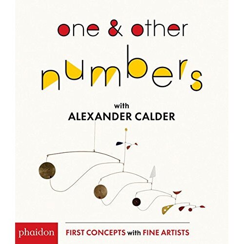 One & Other Numbers with Alexander Calder - Alexander Calder