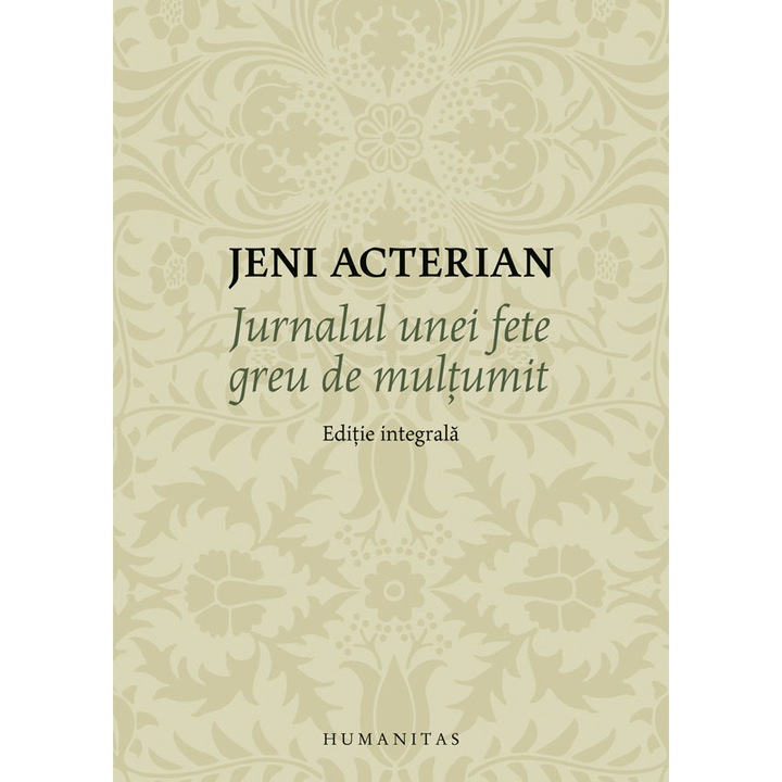 Jurnalul unei fete greu de multumit - Jeni Acterian