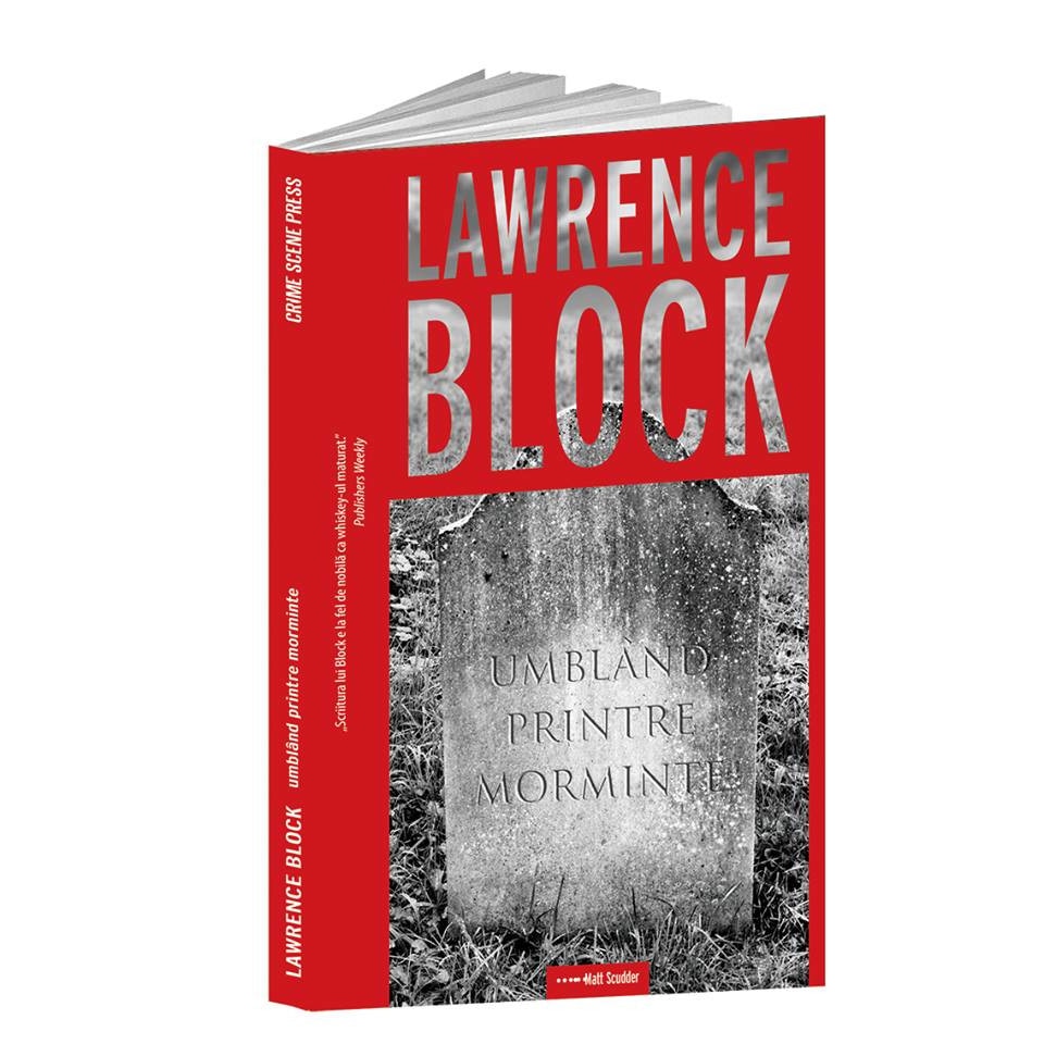 Umbland printre morminte - Lawrence Block