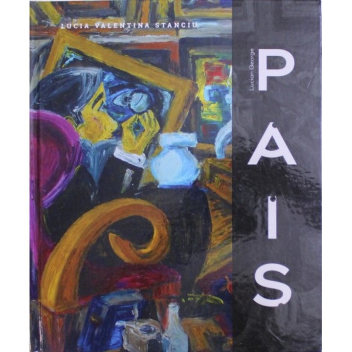Lucian George: Pais - Lucia Valentina Stanciu