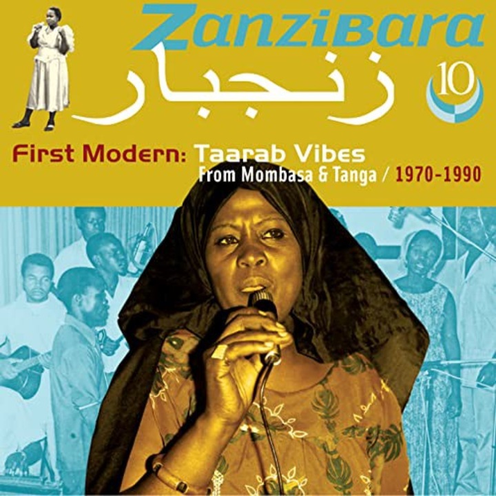 Zanzibara 10: First Modern - Taarab Vibes From Mombasa & Tanga [CD]
