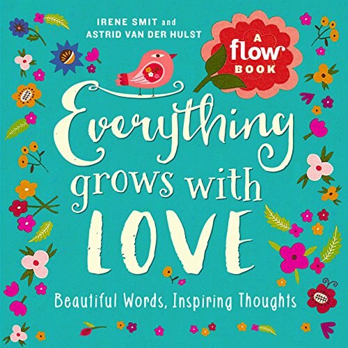 Everything Grows with Love - Irene Smit