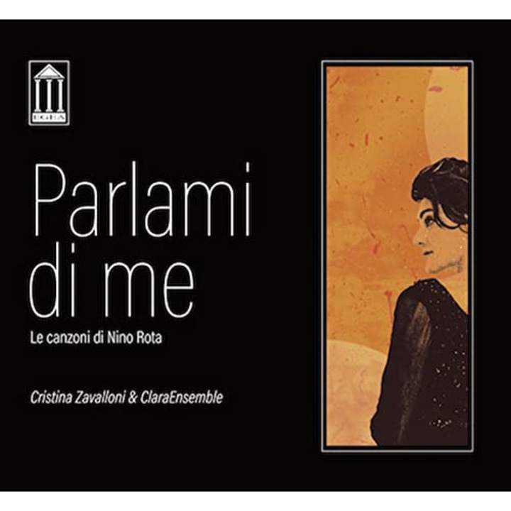 Cristina Zavalloni: Parlami Di Me Le Canzoni Di Nino Rota [CD]