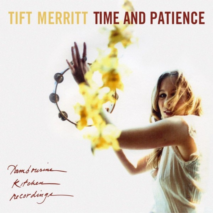 Tift Merritt: Time And Patience [Winyl]