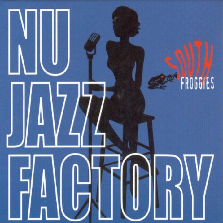 Southern Froggies: Nu Jazz Factory [CD]