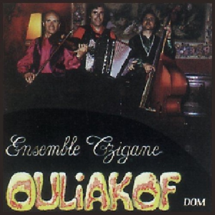 Ensemble Tzigane Ouliakof: Ouliakof [CD]