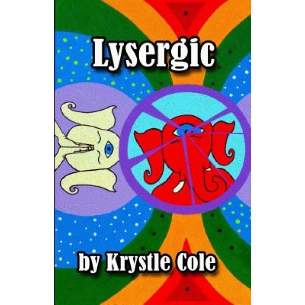 Lysergic, Krystle Cole (Author)