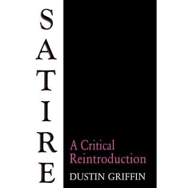 Satire-Pa, Dustin Griffin (Author)