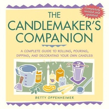 The Candlemaker's Companion: A Complete Guide to Rolling, Pouring, Dipping, and Decorating Your Own Candles, Betty Oppenheimer The Candlemaker's Companion: A Complete Guide to Rolling, Pouring, Dipping, and Decorating Your Own Candles, Betty Oppenheimer