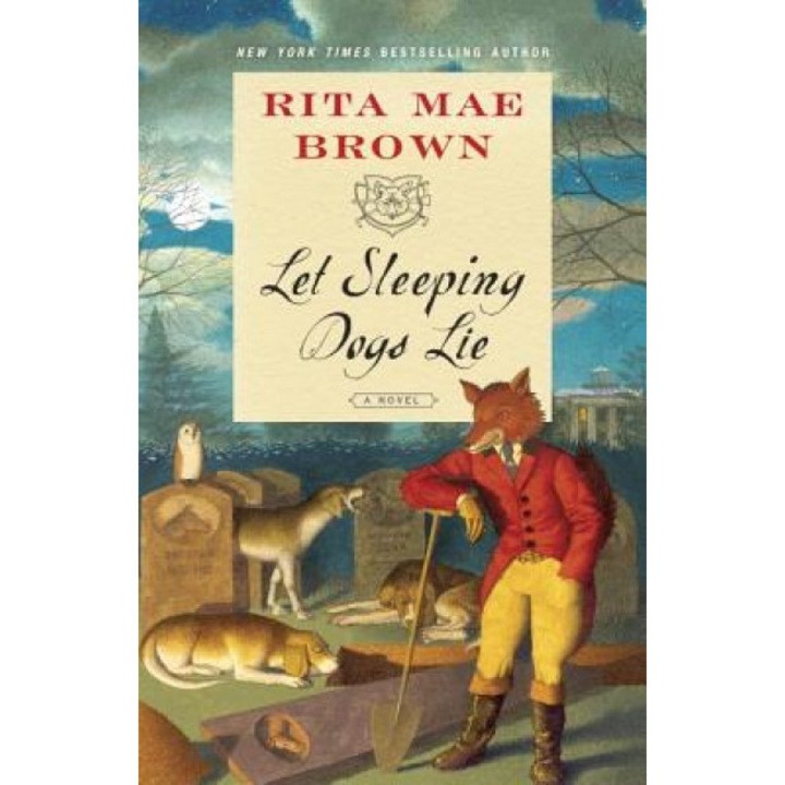 Let Sleeping Dogs Lie, Rita Mae Brown (Author)